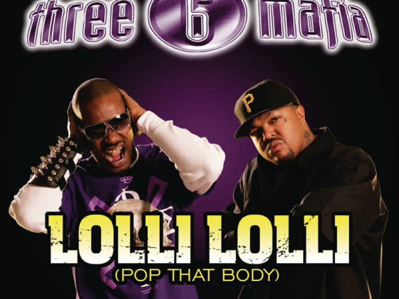 Lolli Lolli (Pop That Body) (Explicit Album Version) (Single)