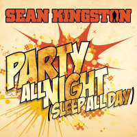 Party All Night (Sleep All Day) (Single)