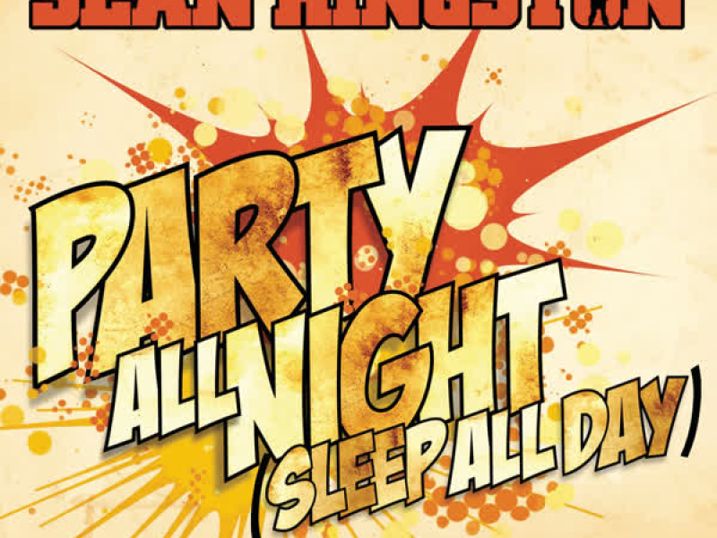 Party All Night (Sleep All Day) (Single)
