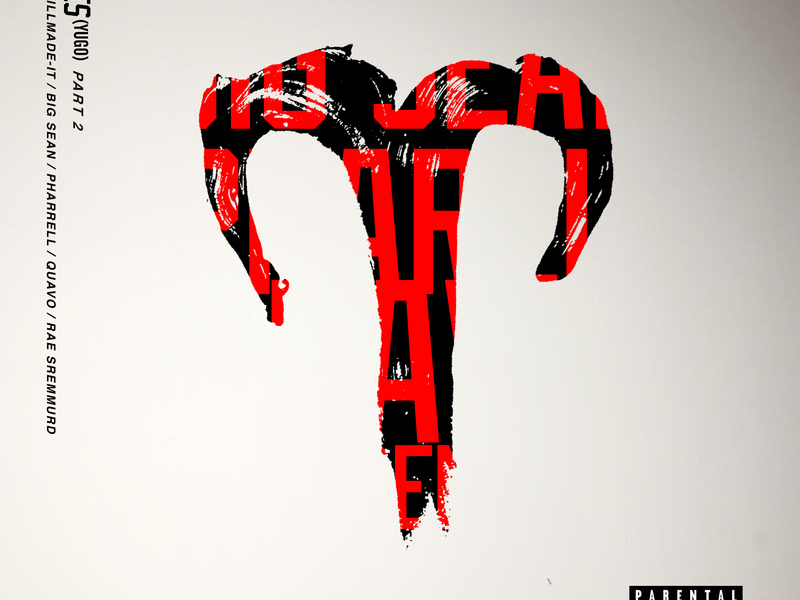 Aries (YuGo) Part 2 (with Big Sean, Pharrell, Quavo, Rae Sremmurd) (Single)