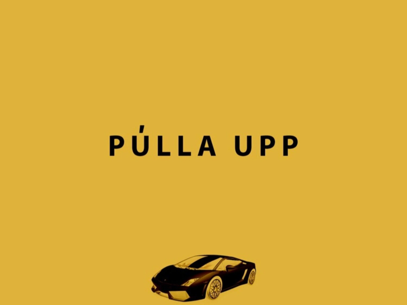 Púlla Upp (Single)