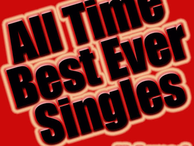 All Time Best Ever Singles Volume 1