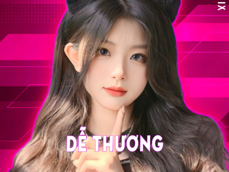 Dễ Thương (VGEE Remix) (Single)