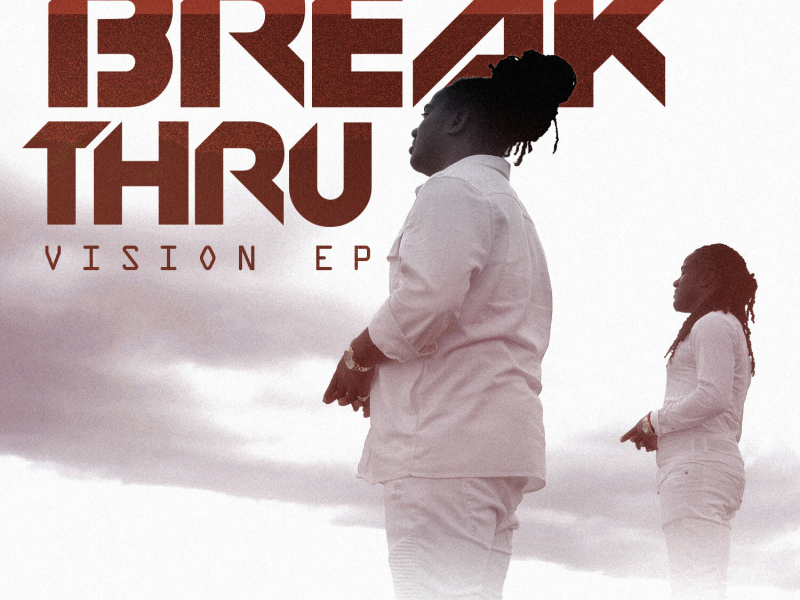 Break Thru (Vision - EP) (Single)