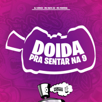 Doida Pra Sentar Na 9 (Single)