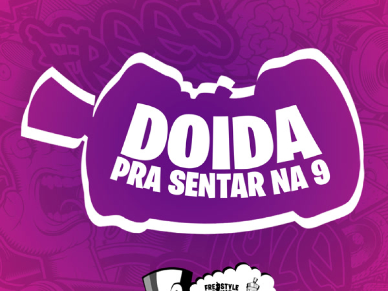 Doida Pra Sentar Na 9 (Single)