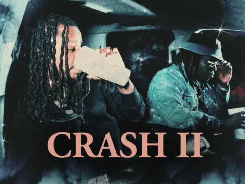 Crash 2 (feat. Babyface Ray) (Single)