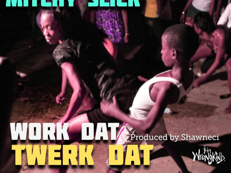 Work Dat Twerk Dat