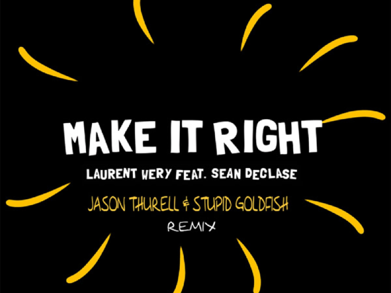 Make It Right (feat. Sean Declase) (Single)