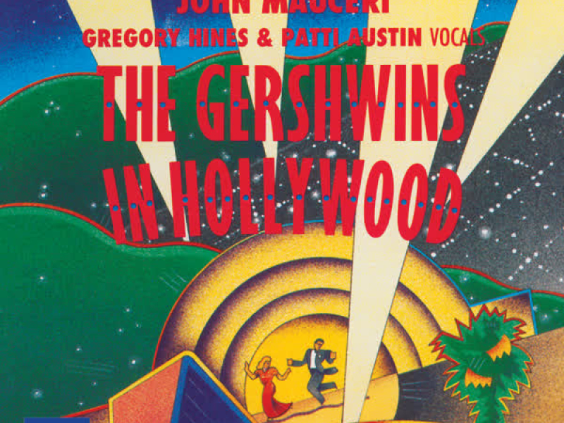 The Gershwins In Hollywood