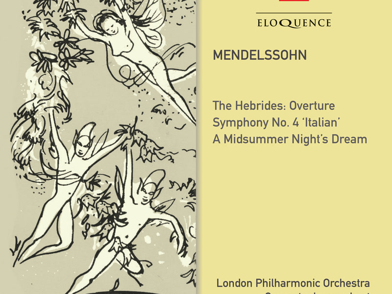 Mendelssohn: Symphony No. 4; Midsummer Night's Dream