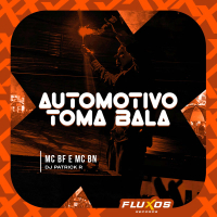 Automotivo Toma Bala (Single)