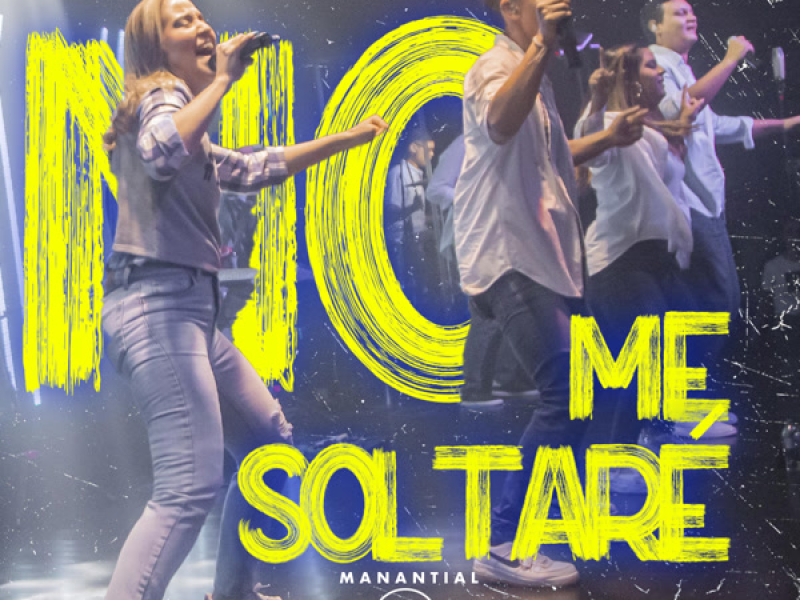 No me soltaré (Single)