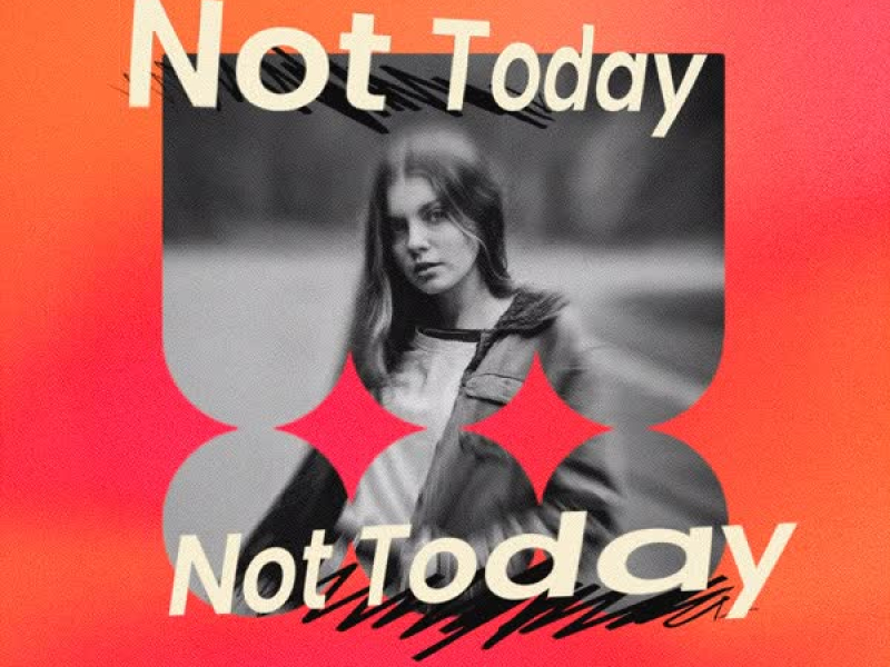 Not Today (Single)