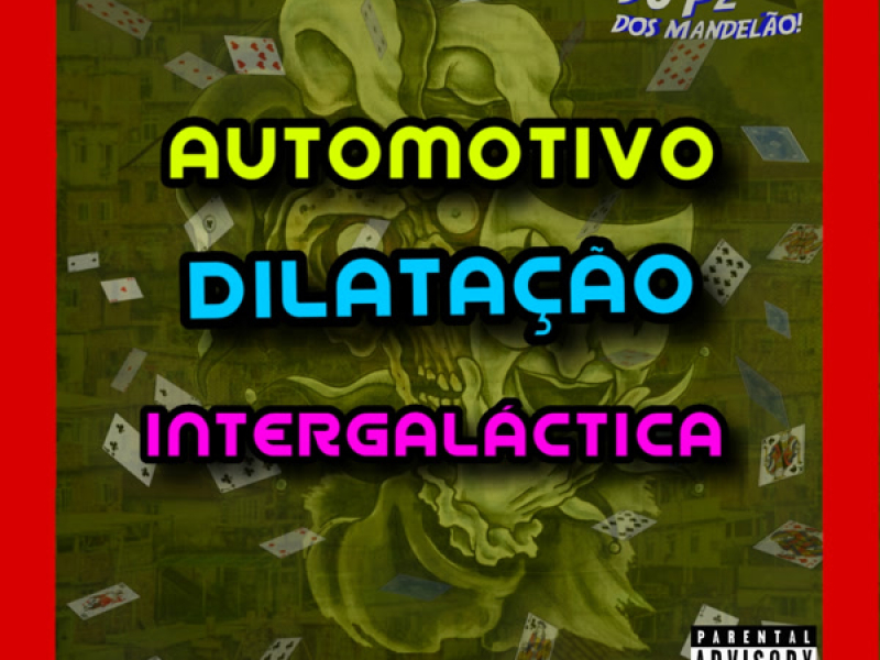 AUTOMOTIVO DILATAÇÃO INTERGALÁCTICA (Single)
