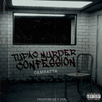 Tupac Murder Confession (Single)