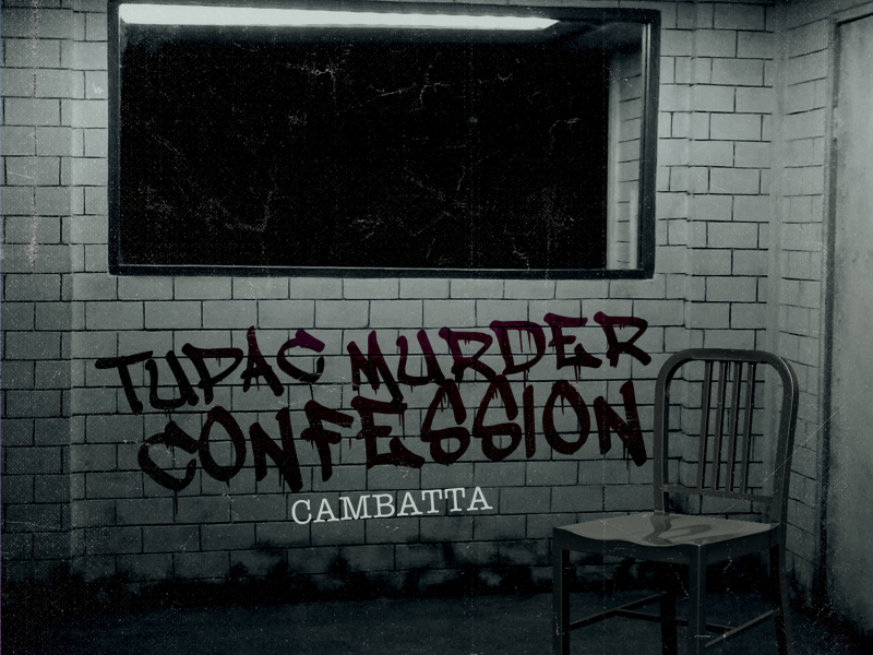 Tupac Murder Confession (Single)