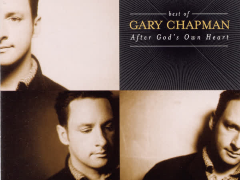 The Best Of Gary Chapman: After God's Own Heart