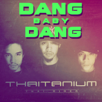 Dang Baby Dang (Single)