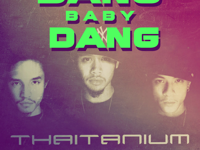 Dang Baby Dang (Single)