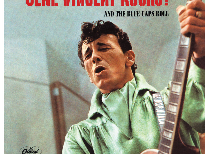 Gene Vincent Rocks! And The Blue Caps Roll
