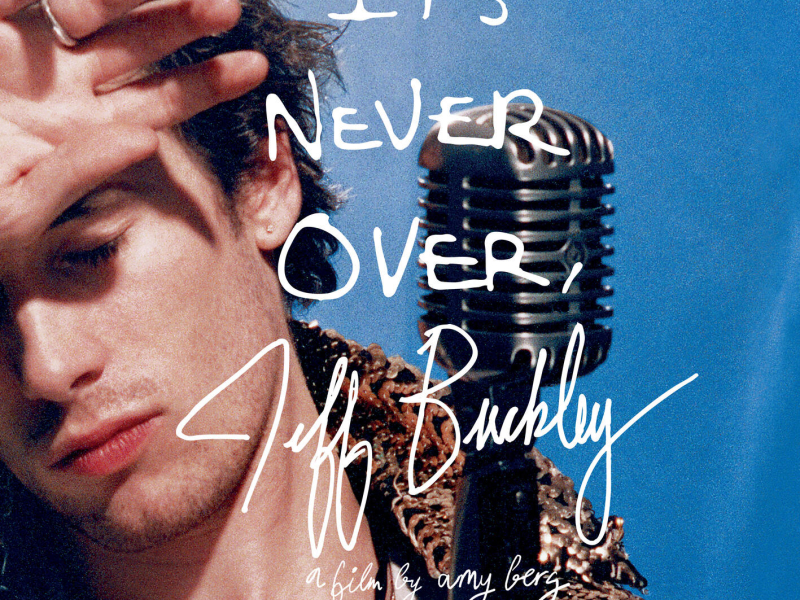Jeff Buckley: It's Never Over - Songs From the Film