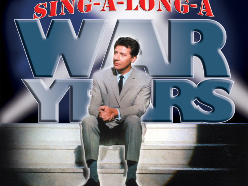 Sing-A-Long-A War Years Volume 2