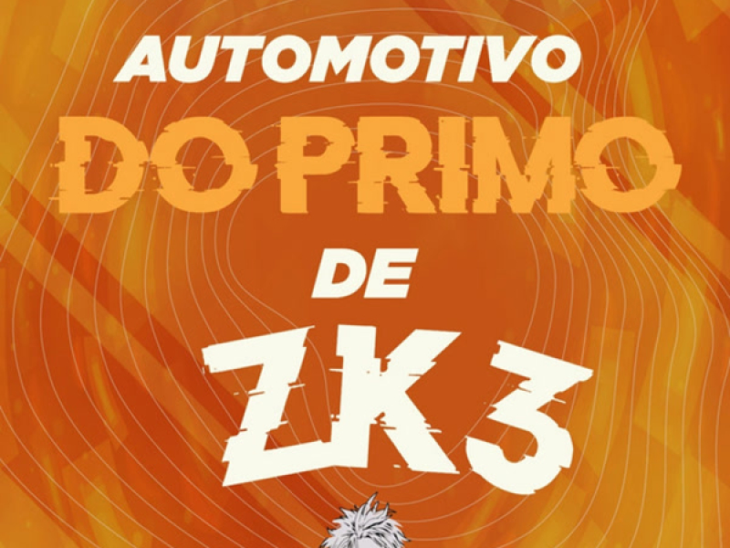 Automotivo do Primo de ZK3 (Single)