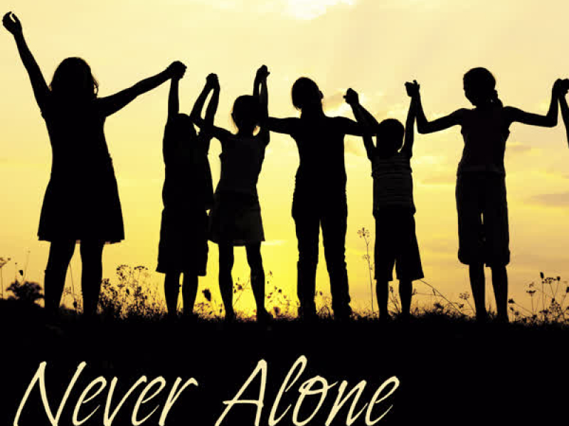 Never Alone