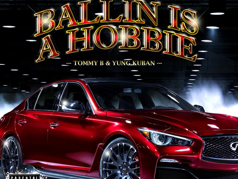 Ballin is a Hobbie (feat. Young Kuban) (Single)