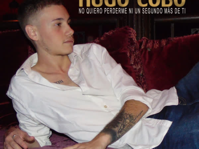 No Quiero Perderme Ni un Segundo Más de Ti (Single)