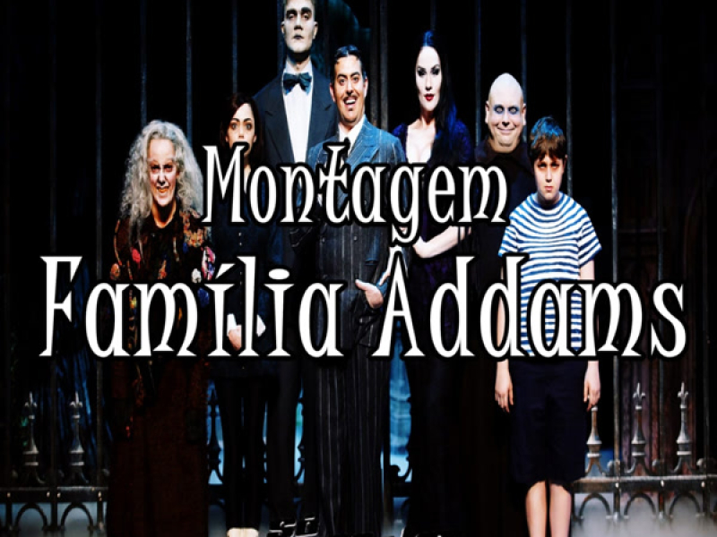 Montagem Familia Addams (Single)