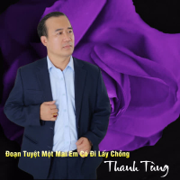 Đoạn Tuyệt Một Mai Em Có Đi Lấy Chồng (Single)