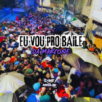 Eu Vou Pro Baile da Marcone (Single)