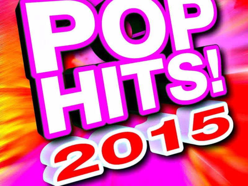 Pop Hits! 2015 Deluxe Edition