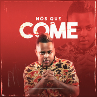 Nós Que Come (Single)