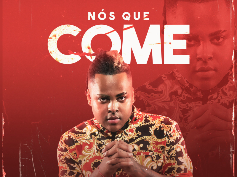 Nós Que Come (Single)