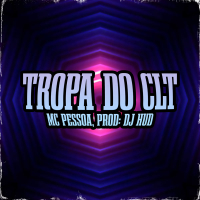 Tropa do CLT (Single)