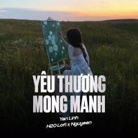 Yêu Thương Mong Manh (Lofi) (Single)