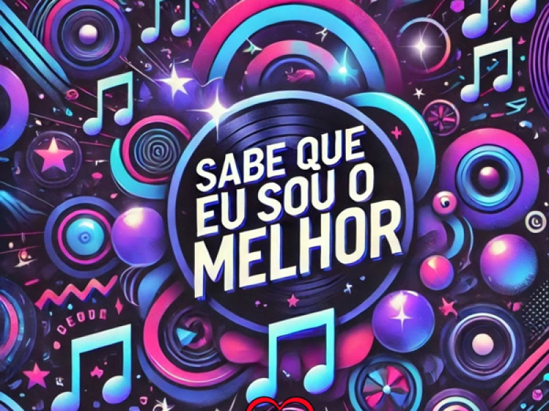 Sabe Que Eu Sou o Melhor (Single)