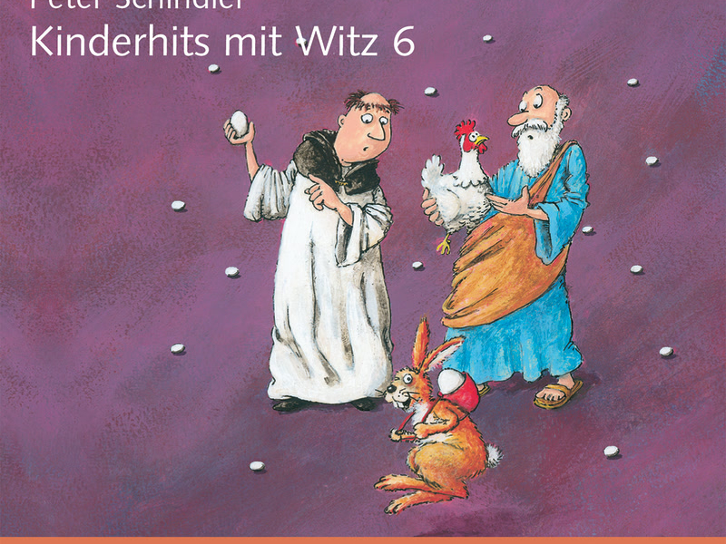 Peter Schindler: Kinderhits mit Witz 6