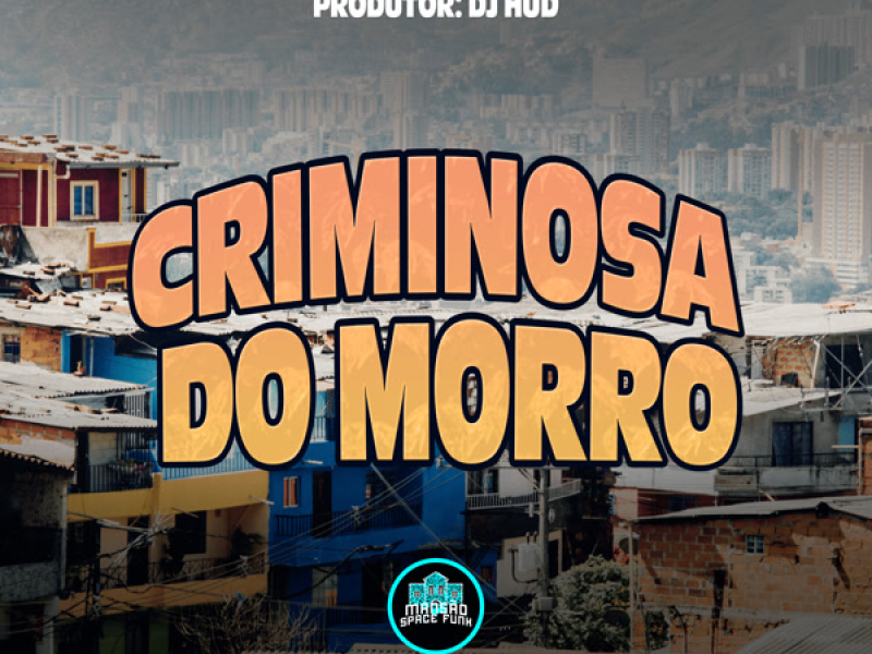 Criminosa Do Morro (Single)