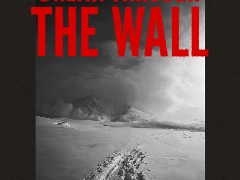 Break Through The Wall (Single)