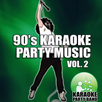 90's Karaoke Party Music Vol. 2