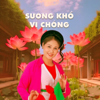 Sướng Khổ Vì Chồng (Single)