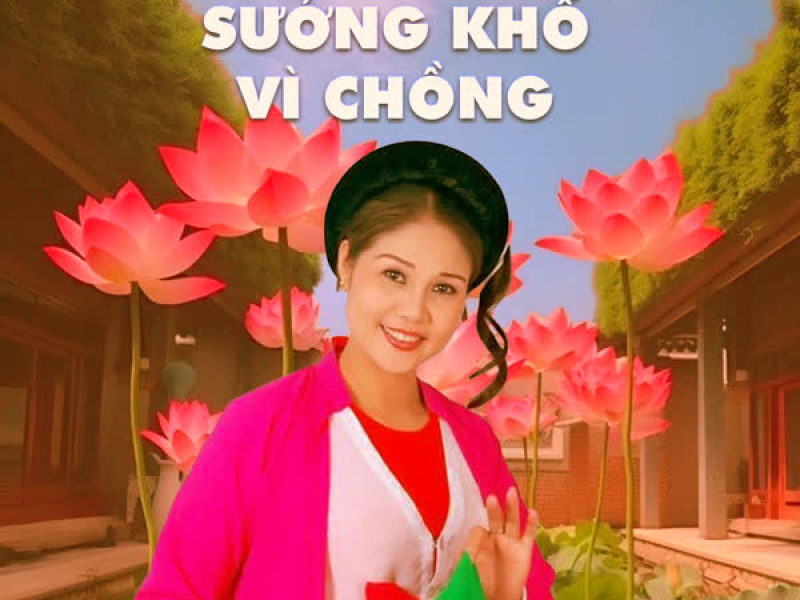 Sướng Khổ Vì Chồng (Single)