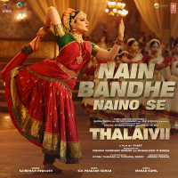 Nain Bandhe Naino Se (From 