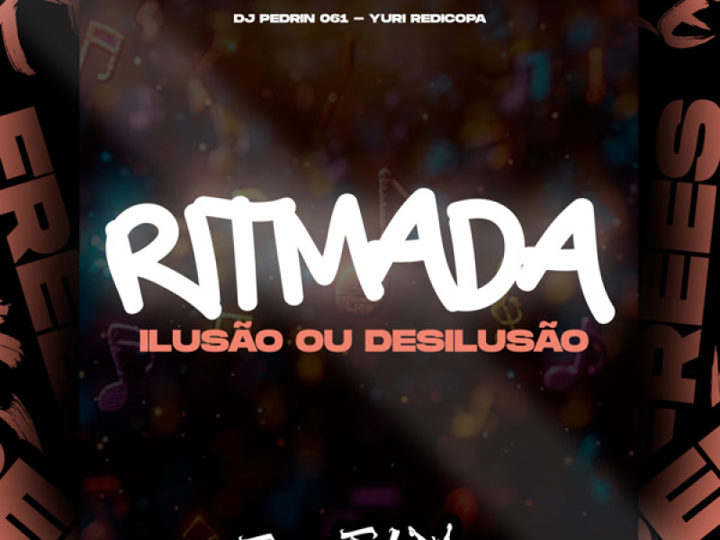 Ritmada Ilusão Ou Desilusão (Single)