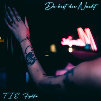 Du bist die Nacht / Tie Fighter (EP)