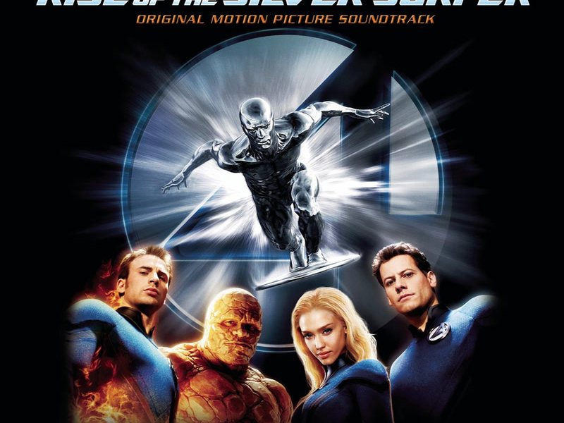 Fantastic Four: Rise of the Silver Surfer (Original Motion Picture Soundtrack)